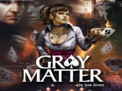 Gray Matter: behind the scenes!