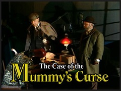 Sherlock Holmes a tutto campo: The Case of the Mummy's Curse