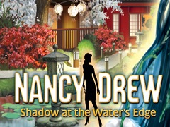 Nancy Drew - Shadow at the Water’s