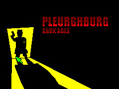 Pleurghburg: Dark Age