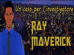 Nuova avventura per Athena Adventures: Un caso per l'investigatore Ray Maverick