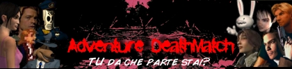 Semifinali - Riparte l'Adventure DeathMatch!